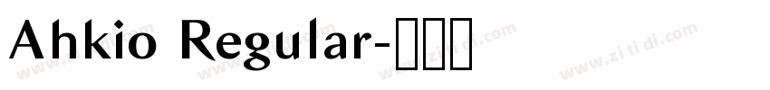 Ahkio Regular字体转换